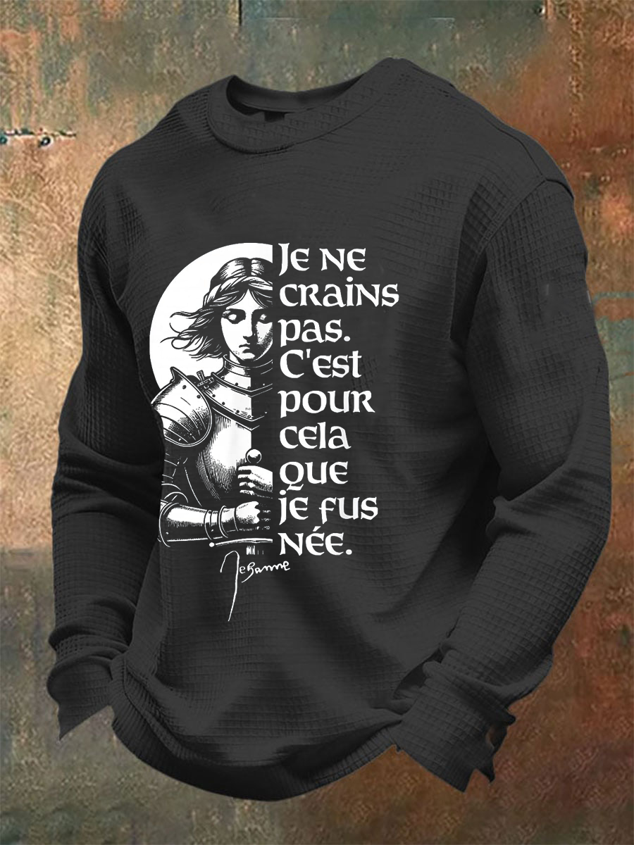 Sweat Homme I Am Not Afraid I Was Born To Do This Jeanne d'Arc
