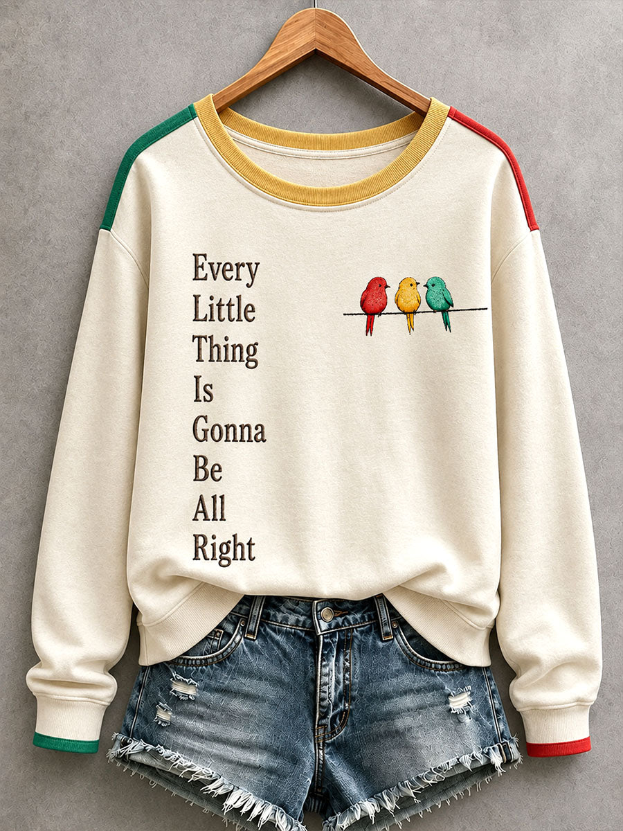 Sweatshirt Every Little Thing Is Gonna Be Alright pour femme