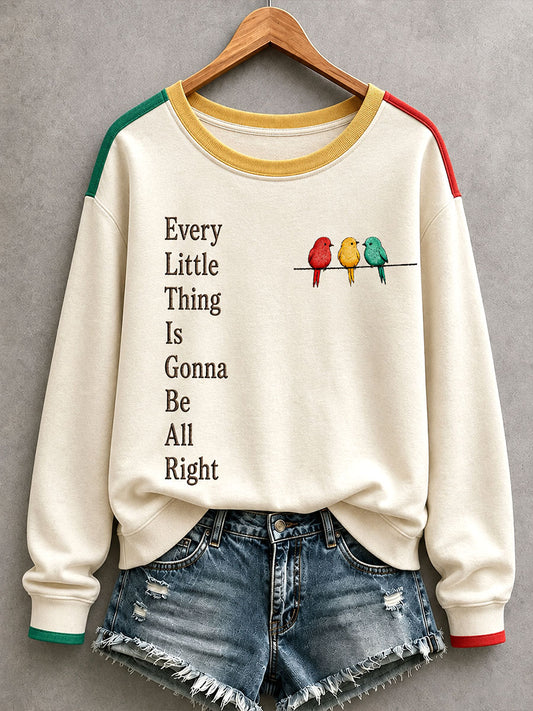Sweatshirt Every Little Thing Is Gonna Be Alright pour femme